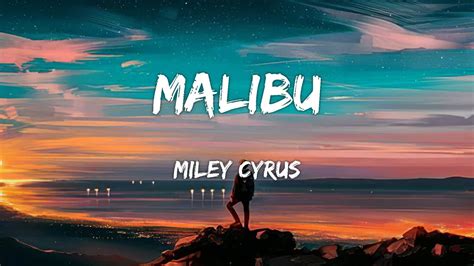 Miley Cyrus Malibu Lyrics YouTube