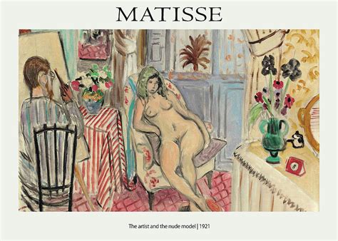 The Artist And The Nude Model 1921 Painting By Henri Matisse Fine Art America