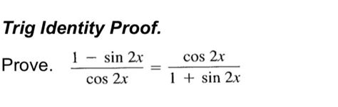 Solved Trig Identity Proof Prove