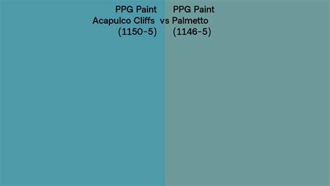 Ppg Paint Acapulco Cliffs Vs Palmetto Side By Side Comparison