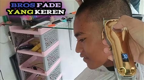 Gaya Bros Fade Yang Keren Youtube