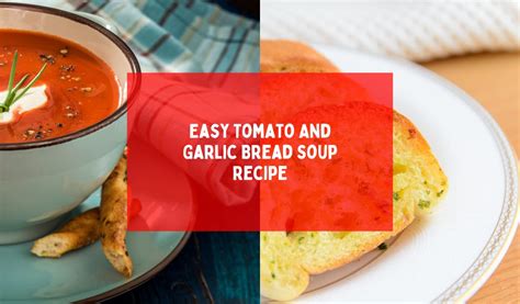 Easy Tomato And Garlic Bread Soup Recipe - Happiness Tomato