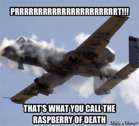 >p | BRRRT / A-10 Thunderbolt II Firing Sound | Know Your Meme