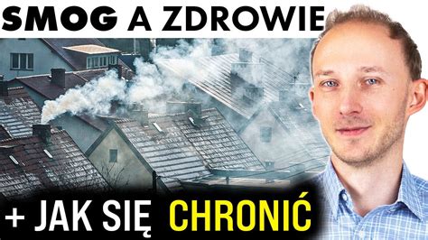 Smog nad Polską powietrze truje i jak się chronić Dr Bartek