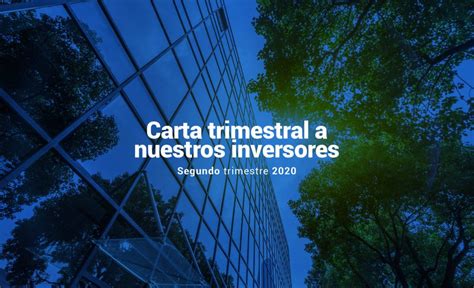 Carta Trimestral A Nuestros Inversores Segundo Trimestre De 2020