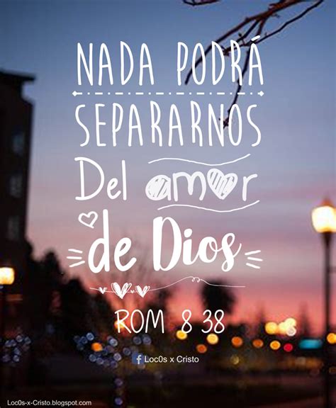 frases cristianas cortas nada podrá separarnos del Amor de Dios