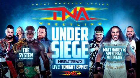 Tna Under Siege Full Preview Tna Wrestling