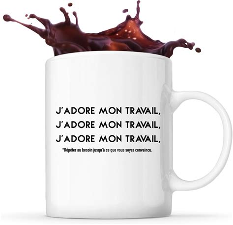 Mug J Adore Mon Travail Tasse Drole Ironie Id E Cadeau Travail