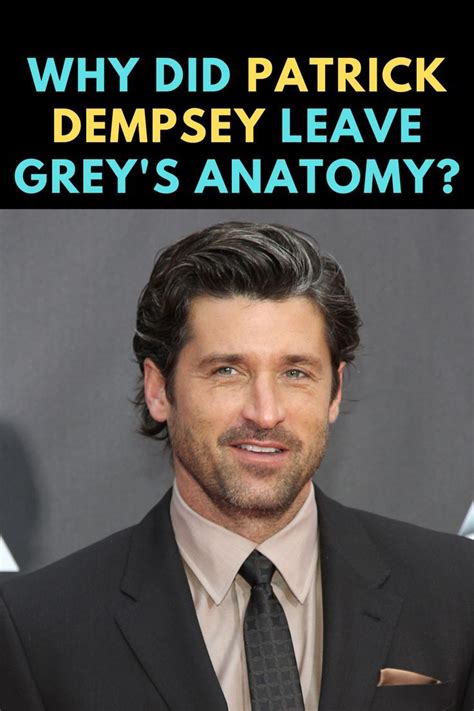 Why Did Patrick Dempsey Leave Grey S Anatomy Artofit