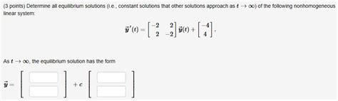 Solved (3 points) Determine all equilibrium solutions (ie, | Chegg.com 