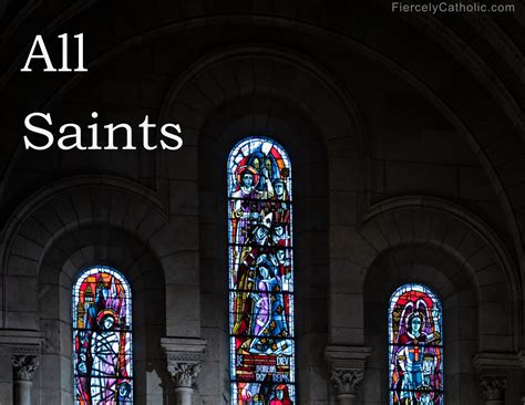 All Saints Day - Fiercely Catholic