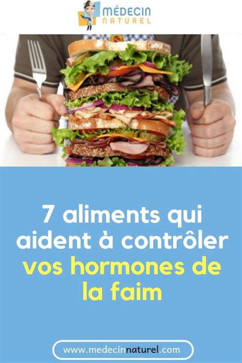 Aliments Qui Aident Contr Ler Vos Hormones De La Faim Avec Images