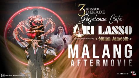 KONSER 3 DEKADE PERJALANAN CINTA ARI LASSO MALANG 24 JUNI 2023