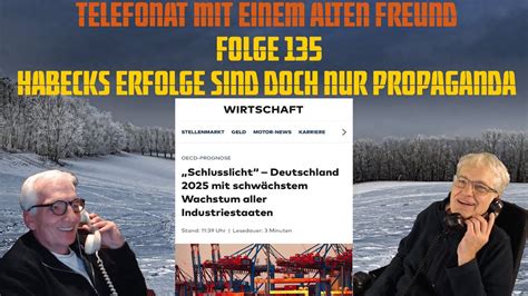 Telefonat Mit Einem Alten Freund Folge 135 Habecks Erfolge Sind