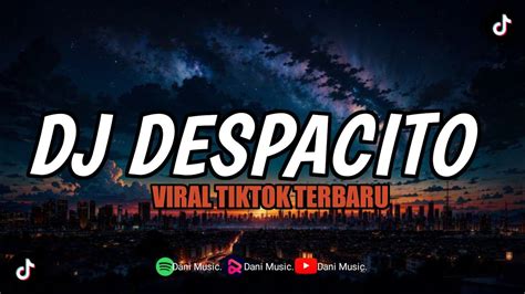 Dj Despacito Mengkane Style Trabas Dj Viral Tiktok Terbaru Youtube