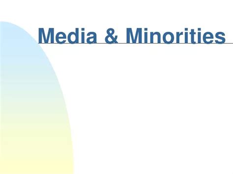 Ppt Media And Minorities Powerpoint Presentation Free Download Id 4514