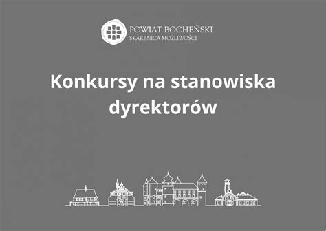 Konkursy Na Dyrektor W Aktualno Ci Starostwo Powiatowe W Bochni