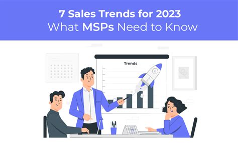 7 Sales Trends For 2023 What Msps Need To Know Binox