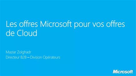 PPT Les Offres Microsoft Pour Vos Offres De Cloud PowerPoint