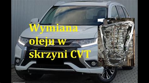 Mitsubishi Outlander Iii Wymiana Oleju I Filtr W W Skrzyni Cvt Youtube