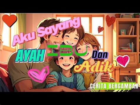 sayang ibu ayah  adik youtube