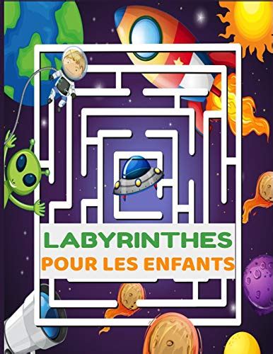 Labyrinthes Pour Les Enfants Carnet De Labyrinthes Pour Enfants Jeux