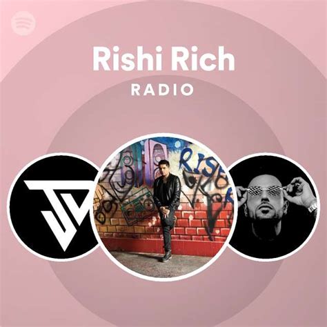 Rishi Rich Spotify Listen Free