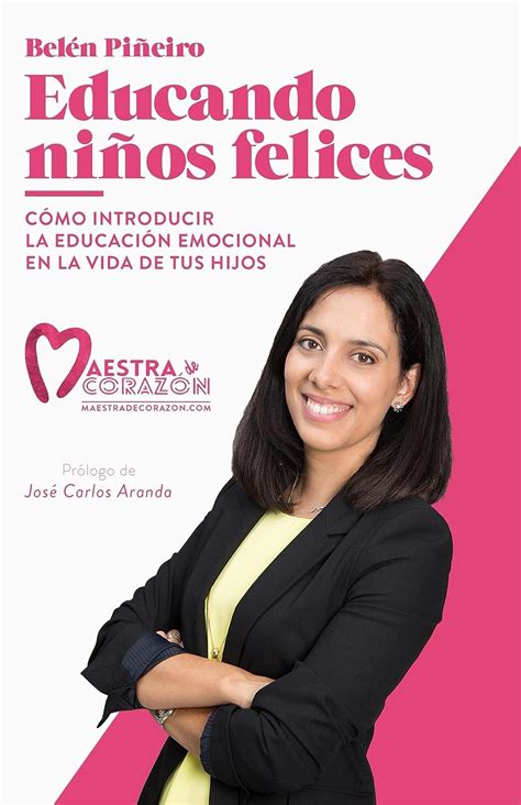 Educando Niños Felices Cómo Introducir La Educación Emocional En La Vida De Tus Hijos Ebook