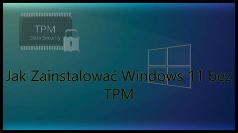 Pobieranie Systemu Windows Bez Tpm Instrukcja Instalacji Hot Sex Picture