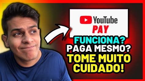 Youtube Pay Paga Mesmo Youtube Pay Funciona Youtube Pay Confi Vel