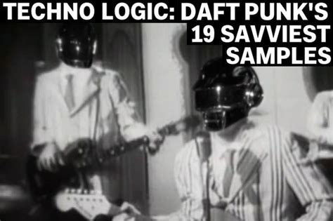 Techno Logic Daft Punk S Savviest Samples Spin