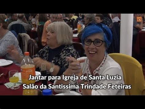 Festa Jantar da Igreja de Santa Luzia no Salão da Santissima Trindade