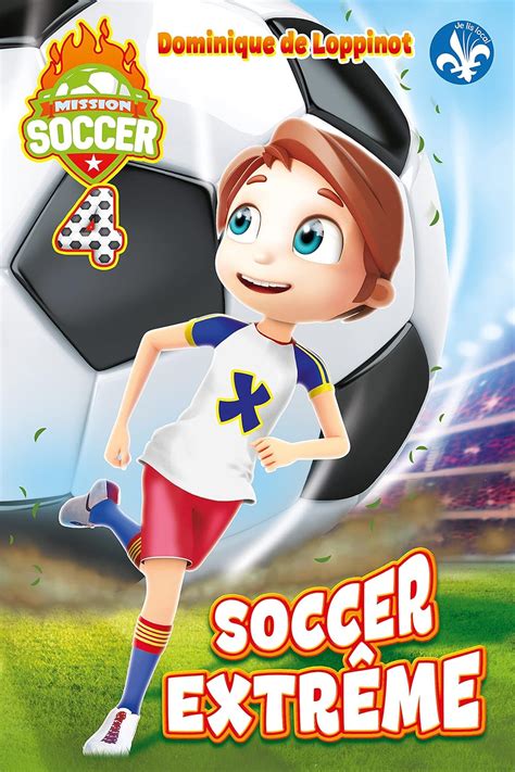 Amazon Mission soccer 04 Soccer extrême 9782897463076