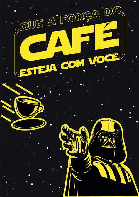 QUE A FORÇA DO CAFÉ ESTEJA VOCÊ by Lucas Vieira Issuu