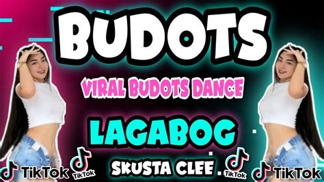 Budots Viral Dance Lagabog Skusta Clee Tiktok Viral Budots Dance Youtube