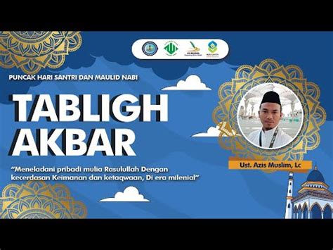 TABLIGH AKBAR MAULID NABI PUNCAK HARI SANTRI SMAIT BAITUL MUSLIM