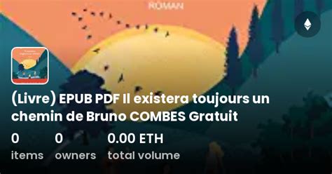 Livre Epub Pdf Il Existera Toujours Un Chemin De Bruno Combes Gratuit