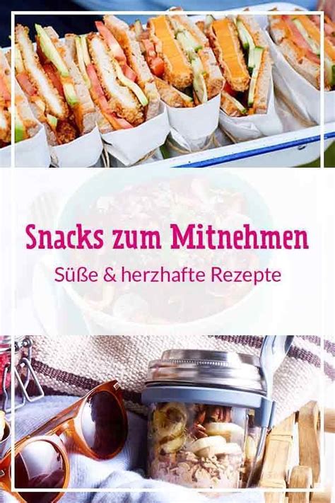 Snacks Zum Mitnehmen Lecker Unterwegs Snacks Food To Go Snack Recipes