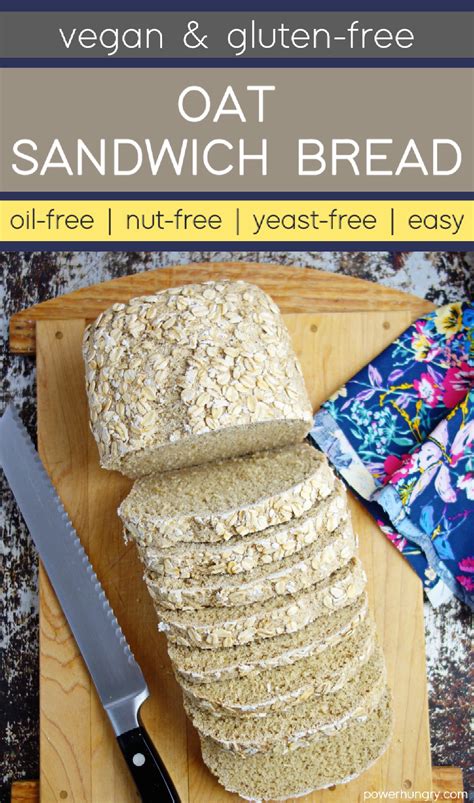 Vegan Gluten Free Oat Sandwich Bread {oil And Yeast Free} Powerhungry® Recipe Gluten Free