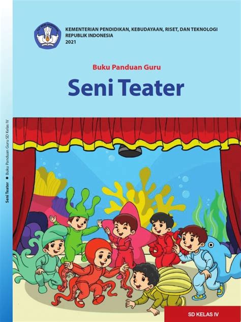 Buku Kurikulum Merdeka Non Lisensi Buku Panduan Guru Seni Teater