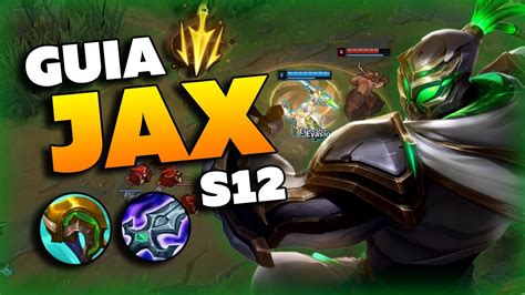 Jax Guia Top S Como Jugar Jax Combos Runas Y Builds Youtube