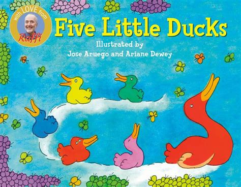 Five Little Ducks by Raffi, Jose Aruego, Ariane Dewey |, Hardcover | Barnes & Noble®