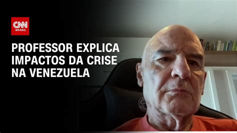 Professor Explica Impactos Da Crise Na Venezuela Agora Cnn Youtube