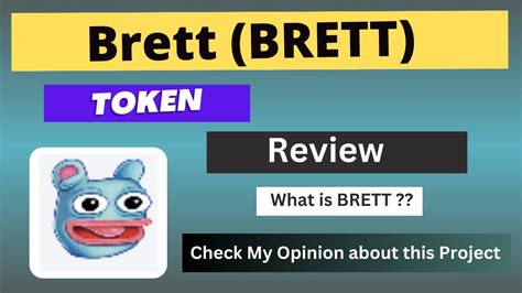 What Is Brett BRETT Coin Review About BRETT Token YouTube