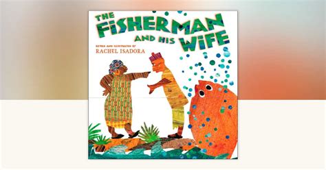 The Fisherman and His Wife by Rachel Isadora: 9780399247712