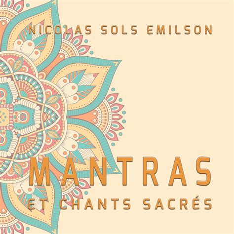 Mantras et chants sacrés Single Album by Nicolas Sols Emilson