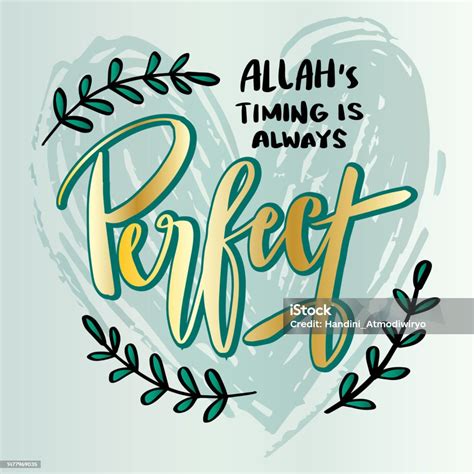 Allahs Timing Is Always Perfect Hand Lettering Islamic Quotes