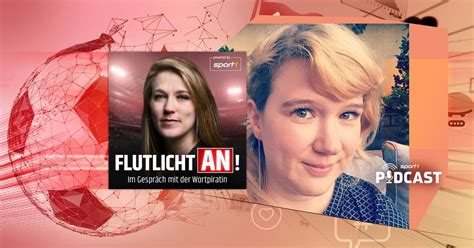 Podcast Kolumne Wortpiratin Flutlicht an Fußball Historikerin Petra