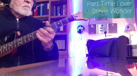 Part Time Lover Stevie Wonder Guitar Cover Enzo Maddaluno Youtube