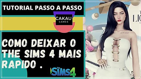 Como Deixar O The Sims 4 Mais Rapido Tutorial Passo A Passo Youtube